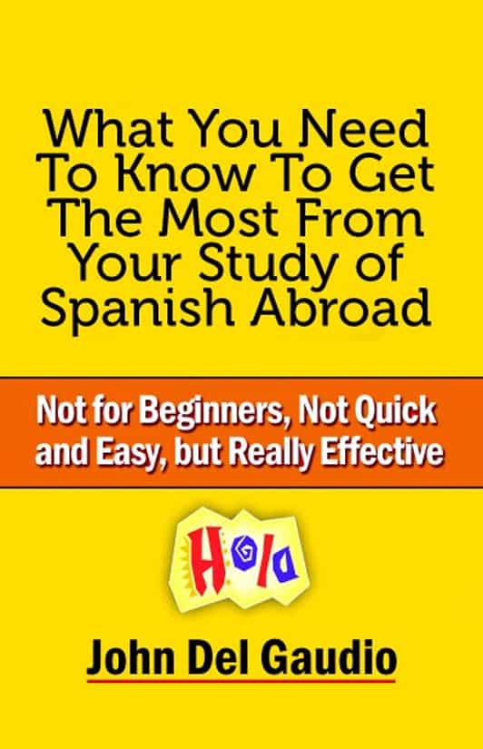 在国外学习西班牙语，你需要知道什么才能收获最多